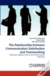 The Relationship Between Communication Satisfaction And Teamworking