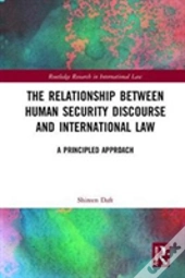 The Relationship Between Human Security Discourse And International Law
