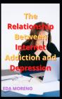 The Relationship Between Internet Addiction And Depression - Preview