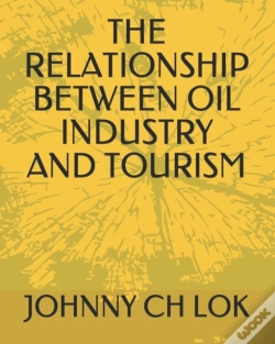 Capa do artigo The Relationship Between Oil Industry And Tourism