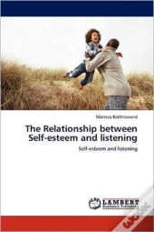 The Relationship Between Self-Esteem And Listening