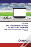 The Relationship Between The Perceived Workload
