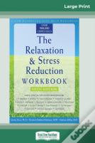 The Relaxation & Stress Reduction Workbook