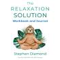 The Relaxation Solution Workbook And Journal - Preview