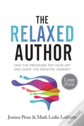 The Relaxed Author Large Print