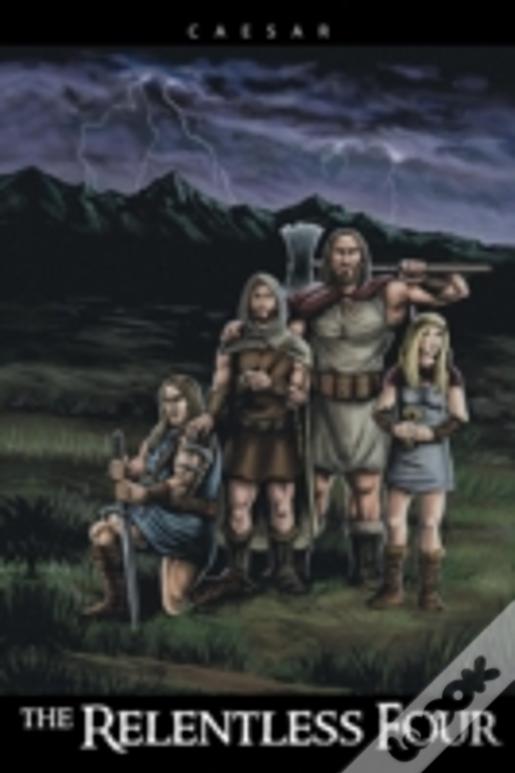 The Relentless Four