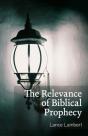 The Relevance Of Biblical Prophecy - Preview