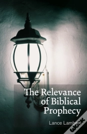 Capa do artigo The Relevance Of Biblical Prophecy