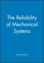 The Reliability Of Mechanical Systems - Preview
