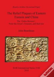 The Relief Plaques Of Eastern Eurasia And China
