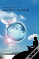The Religion Of God-For Peace On Earth
