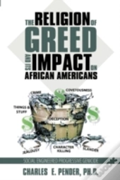 The Religion Of Greed And Its Impact On