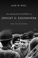 The Religious Journey Of Dwight D. Eisenhower