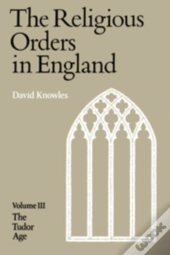 The Religious Orders In England