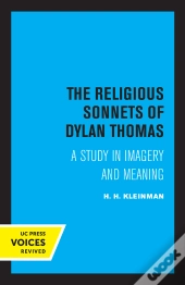 The Religious Sonnets Of Dylan Thomas