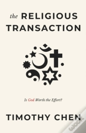 The Religious Transaction: Is God Worth