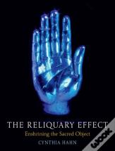 The Reliquary Effect