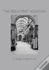 The Reluctant Assassin