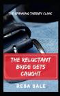 The Reluctant Bride Gets Caught - Preview
