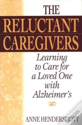 The Reluctant Caregivers