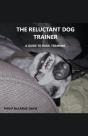 The Reluctant Dog Trainer - Preview