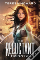 The Reluctant Empress