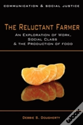 The Reluctant Farmer