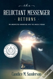 The Reluctant Messenger Returns: An Unex