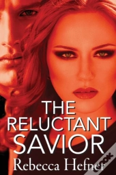 The Reluctant Savior