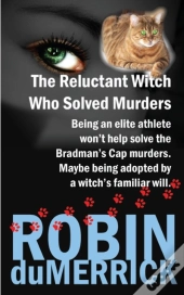 The Reluctant Witch Who Solved Murders
