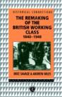 The Remaking Of The British Working Class, 1840-1940 - Preview