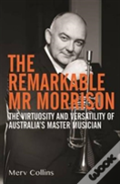 The Remarkable Mr Morrison