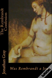 The Rembrandt Confession