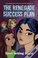 The Renegade Success Plan