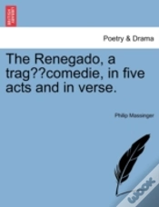 Capa do artigo The Renegado, A Trag Comedie (In Five Ac