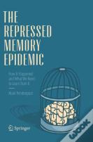 The Repressed Memory Epidemic