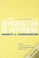 The Reproduction Of Mothering