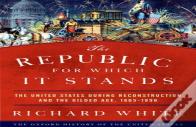The Republic For Which It Stands