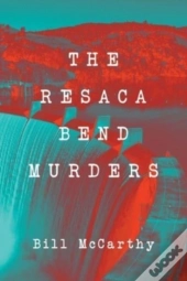 The Resaca Bend Murders