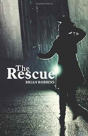 The Rescue - Preview