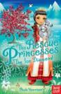 The Rescue Princesses: The Ice Diamond - Preview