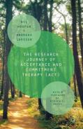 The Research Journey Of Acceptance And Commitment Therapy (Act)