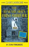 The Researcher'S First Murder