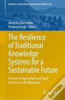 The Resilience Of Traditional Knowledge Systems For A Sustainable Future