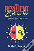 The Resilient Educator