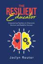 The Resilient Educator - Preview