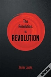 The Resolution, Is Revolution
