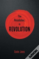 The Resolution, Is Revolution