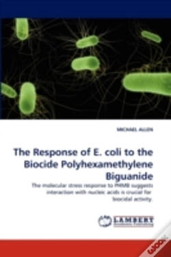 Capa do artigo The Response Of E. Coli To The Biocide Polyhexamethylene Biguanide