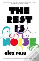 The Rest Is Noise